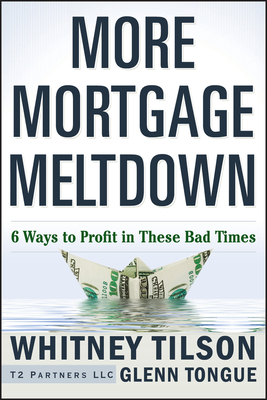 Mortgage Meltdown - Tilson, Whitney, and Tongue, Glenn