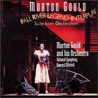 Morton Gould: Fall River Legend; Interplay - Howard Mitchell (conductor)