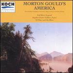 Morton Gould's America - Gregg Smith Singers; New York Choral Society (choir, chorus)