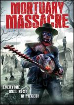 Mortuary Massacre - Chris J. Miller
