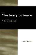 Mortuary Science: A Sourcebook