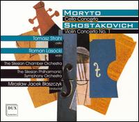Moryto, Shostakovich: Concertos - Roman Lasocki (violin); Tomasz Strahl (cello); Miroslaw Jacek Blaszczyk (conductor)