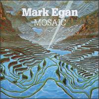 Mosaic [Bonus Tracks] - Mark Egan