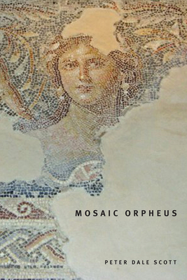 Mosaic Orpheus: Volume 20 - Scott, Peter Dale