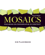 Mosaics: Focusing on Paragraphs in Context - Flachmann, Kim