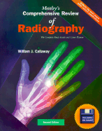 Mosby's Comprehensive Review of Radiography: The Complete Study Guide and Career Planner - Callaway, William J, Ma, Rt(r)
