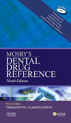 Mosby's Dental Drug Reference - Mosby, and Jeske, Arthur H, DMD, PhD