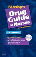 Mosby's Drug Guide for Nurses - Skidmore-Roth, Linda, RN, Msn, NP