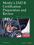 Mosby's EMT-B Certification Preparation and Review
