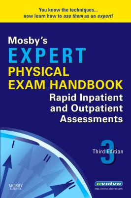 Mosby's Expert Physical Exam Handbook: Rapid Inpatient and Outpatient Assessments - Mosby