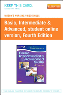 Mosby's Nursing Video Skills: Student Online Version (Access Card): Basic, Intermediate, and Advanced Skills