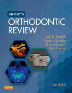 Mosby's Orthodontic Review - English, Jeryl D, and Akyalcin, Sercan, and Peltomaki, Timo, Dds, MS, PhD