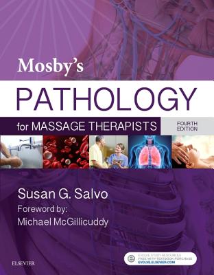 Mosby's Pathology for Massage Therapists - Salvo, Susan G.