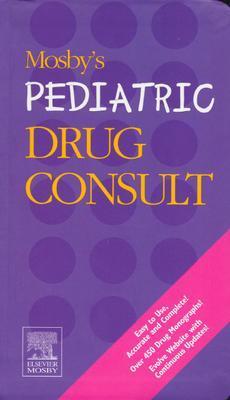 Mosby's Pediatric Drug Consult - Mosby