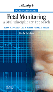 Mosby's Pocket Guide to Fetal Monitoring: A Multidisciplinary Approach - Tucker, Susan Martin, Msn, RN, Phn, and Miller, Lisa A, Jd, and Miller, David A