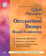 Mosby's Q & A Review for the Occupational Therapy Board Examination