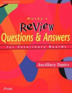 Mosby's Review Questions & Answers for Veterinary Boards: Ancillary Topics - Pratt, Paul