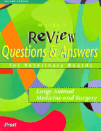 Mosby's Review Questions & Answers for Veterinary Boards: Large Animal Medicine & Surgery - Pratt, Paul