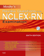 Mosby's Review Questions for the Nclex-Rn(r) Examination: Mosby's Review Questions for the Nclex-Rn(r) Examination