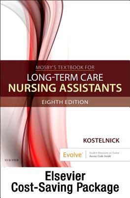 Mosby's Textbook for Long-Term Care Nursing Assistants - Text and Workbook Package - Kostelnick, Clare