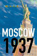 Moscow, 1937