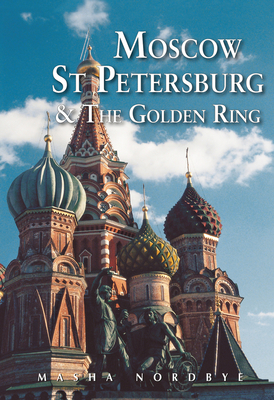 Moscow, St. Petersburg & the Golden Ring - Nordbye, Masha