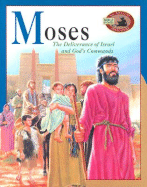 Moses: The Deliverance of Israel and God's Commands