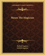Moses The Magician