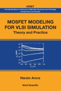 Mosfet Modeling for VLSI Simulation: Theory and Practice