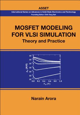 Mosfet Modeling for VLSI Simulation - Narain Arora
