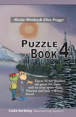 Moshe Monkey and Elias Froggy: Puzzle Book 4 - Berkeley, Caleb