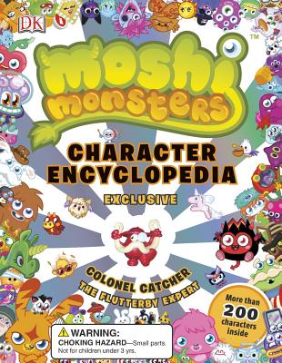 Moshi Monsters: Character Encyclopedia - Dk Publishing, and Cleverley, Steve, and Holowaty, Lauren