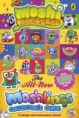 Moshi Monsters: The All-New Moshlings Collector's Guide - 