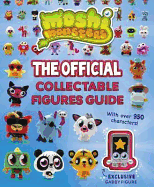 Moshi Monsters: The Official Collectable Figures Guide