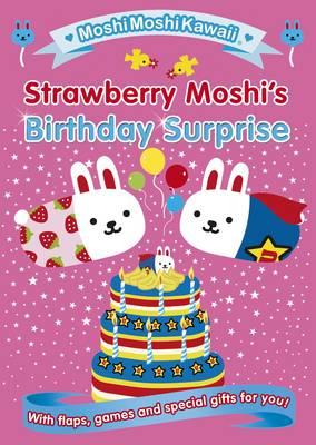 MoshiMoshiKawaii: Strawberry Moshi's Birthday Surprise - 