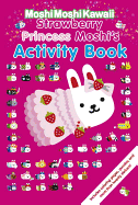 MoshiMoshiKawaii: Strawberry Princess Moshi's Activity Book