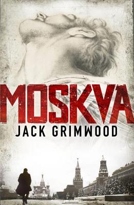 Moskva - Grimwood, Jack