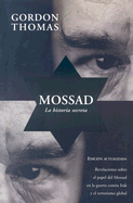 Mossad: La Historia Secreta