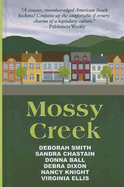 Mossy Creek - Smith, Deborah, and Chastain, Sandra, and Ball, Donna