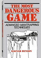 Most Dangerous Game: Advanced Mantrapping Techniques