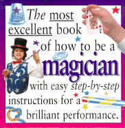 Most Excellent: Magician