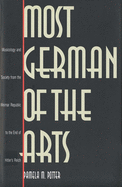 Most German of the Arts: Musicology and Society from the Weimar Republic to the End of Hitlers Reich