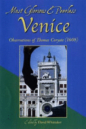 Most Glorious & Peerless Venice: Observations of Thomas Coryate (1608)