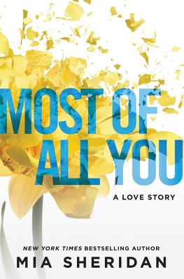 Most of All You: A Love Story - Sheridan, Mia