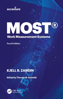 MOST(R) Work Measurement Systems - Zandin, Kjell B, and Schmidt, Therese M