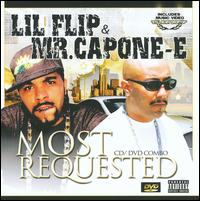 Most Requested - Lil' Flip/Mr. Capone-E