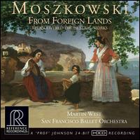 Moszkowski: From Foreign Lands - San Francisco Ballet Orchestra; Martin West (conductor)