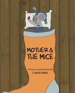 Mother and the Mice: A Whimsical Tale of the Perils of Procrastination