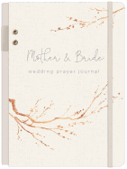 Mother & Bride Wedding Prayer Journal: Prayer Journal