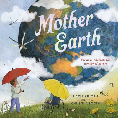 Mother Earth: Poems to celebrate the wonder of nature - Hathorn, Libby